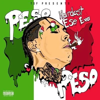 Hardest Ese Eva 專輯 Peso Peso/SSG Splurge