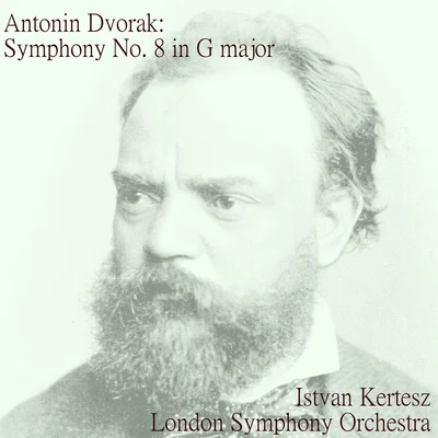 Dvorák: Symphony No. 8 in G major, op. 88 專輯 Bamberg Symphony/István Kertész