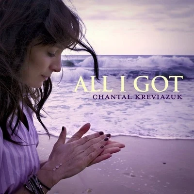 All I Got 專輯 Chantal Kreviazuk/Luscious Jackson/Sixpence None The Richer/Sarah McLachlan/Rebekah