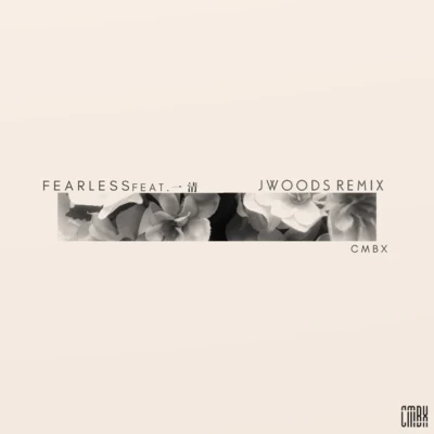 Fearless (JWoods Remix) 专辑 JWoods