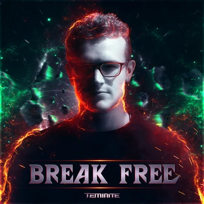 Break Free 專輯 Teminite/PsoGnar