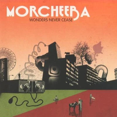 Wonders Never Cease 專輯 HiJack/Morcheeba