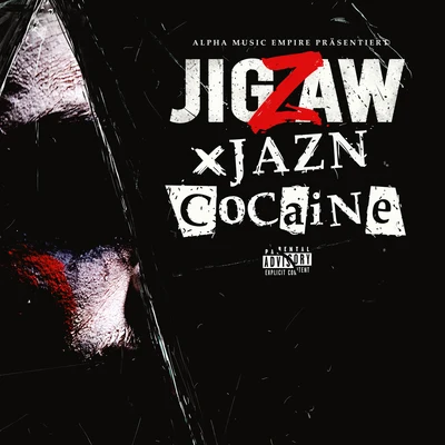 Jigzaw Cocaine