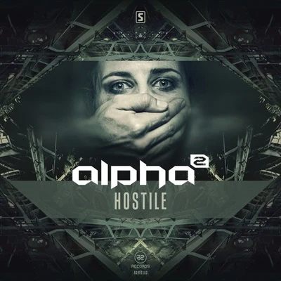 Hostile 专辑 Alpha²