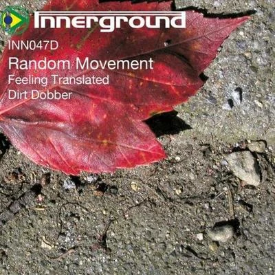 Dirt DobberFeeling Translated 专辑 Random Movement