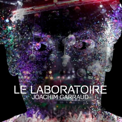 Le laboratoire 專輯 Joachim Garraud