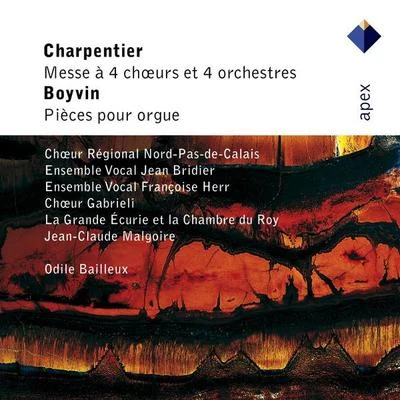 Jean-Claude Malgoire Charpentier : Mass for 4 Choirs & Boyvin : Organ Works-Apex