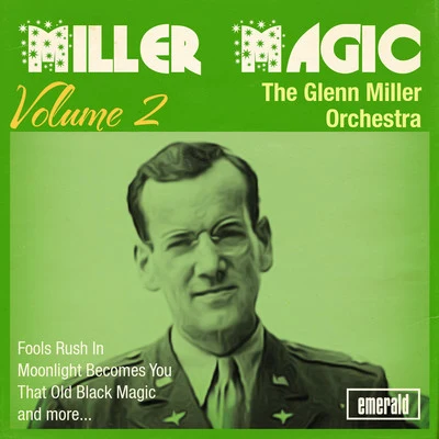 Miller Magic, Vol. 2 專輯 Glenn Miller Orchestra