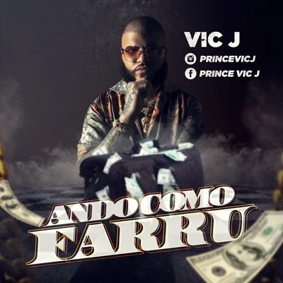 Ando Como Farru 专辑 Vic J/Shaka Black/Yazunori