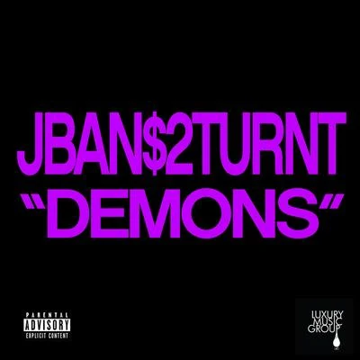 Demons 專輯 Jban$2Turnt/Lil Noodle