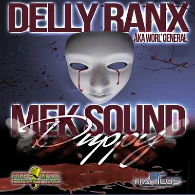 Mek Sound Duppy - Single 专辑 Delly Ranx