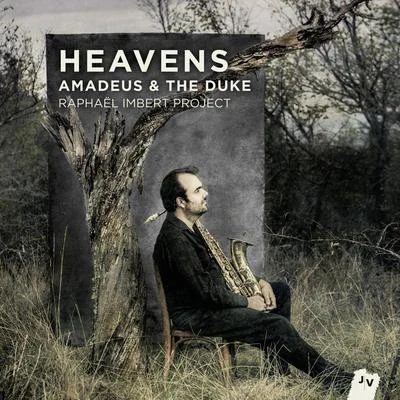 Raphaël imbert Heavens (Amadeus & The Duke)