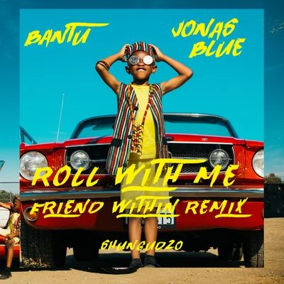 Roll With Me (Friend Within Remix) 專輯 Jonas Blue