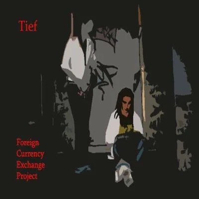 Foreign Currency Exchange Project 專輯 Tief