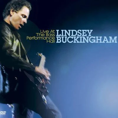 Live At The Bass Performance Hall (DMD) 專輯 Lindsey Buckingham