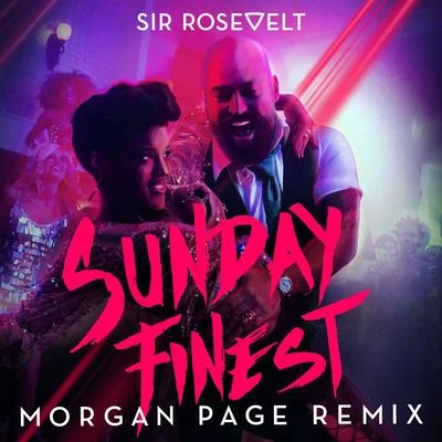 Sunday Finest (Morgan Page Remix) 專輯 Zac Brown/Sir Rosevelt