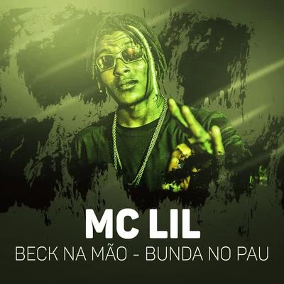 Beck na mão - Bunda no pau 專輯 MC Lil/MC Brankim/MC Vinny