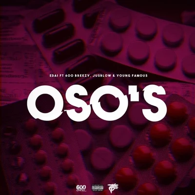 Osos (feat. 600breezy, Jusblow & Young Famous) 專輯 Edai