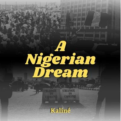 A Nigerian Dream 專輯 KALINÉ