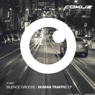 Human Traffic EP 專輯 Silence Groove/Nexus & Tight