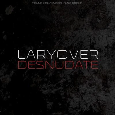 Desnúdate 專輯 Lary Over