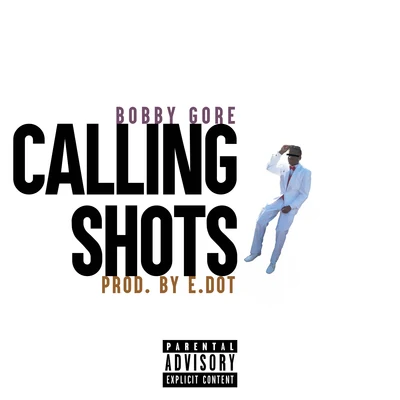 Calling Shots 專輯 Bobby Gore/Blade Brown