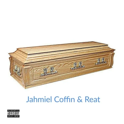 Jahmiel Coffin & Reat