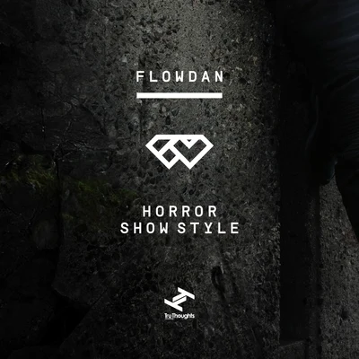 Horror Show Style 專輯 Flowdan