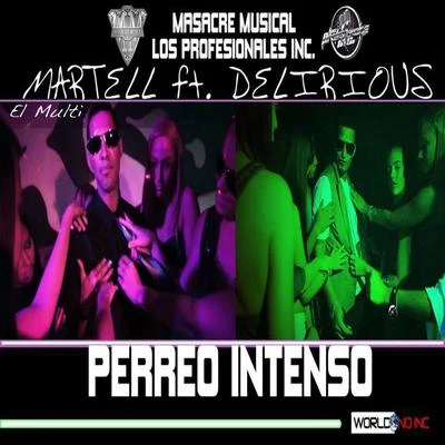 Perreo Intenso (feat. Delirious) 专辑 Delirious/Astrix