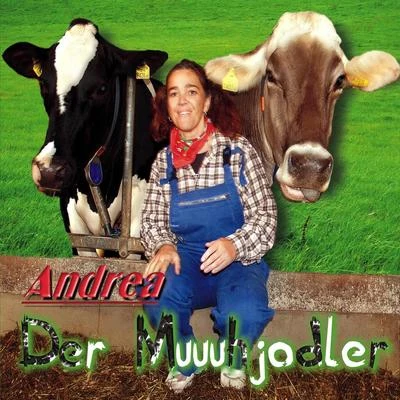 Andrea Der Muuuhjodler