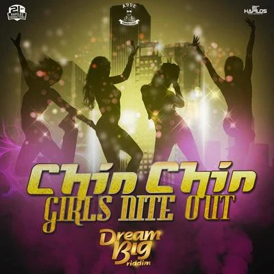 Girls Nite Out 專輯 Chin Chin