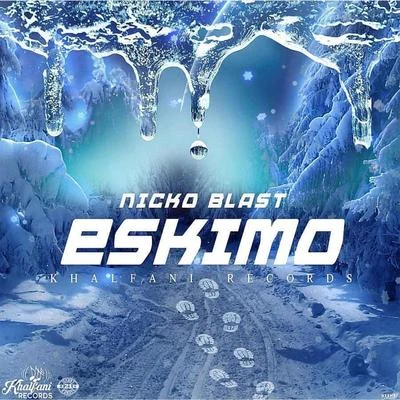 Eskimo 專輯 Nicko Blast