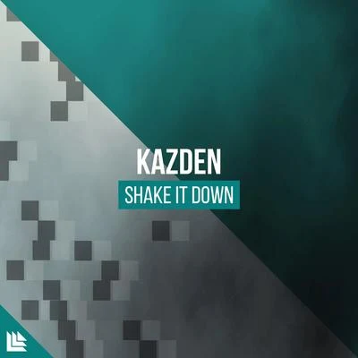 Shake It Down 專輯 Kazden/Kill The Buzz