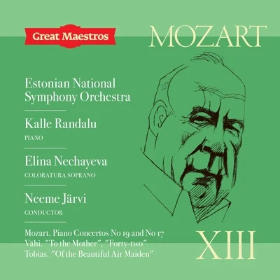 Great Maestros XIII: Mozart 專輯 Estonian National Symphony Orchestra/Philadelphia Orchestra/Staatskapelle Dresden/Orchestra del Teatro alla Scala di Milano/Chorus of the Royal Opera House, Covent Garden