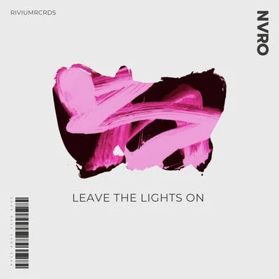 Leave The Lights On (feat. Marc Korn & Blinded Hearts) 專輯 Nerds At Raves/Marc Korn/Just Mike/Jamie-Lee