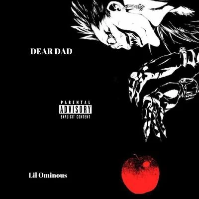 Dear Dad 專輯 Lil Ominous