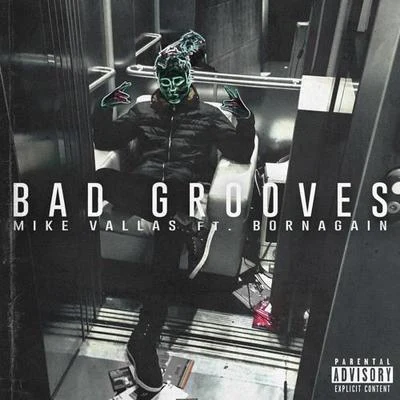 Bad Grooves 專輯 Mike Vallas/BORNAGAIN