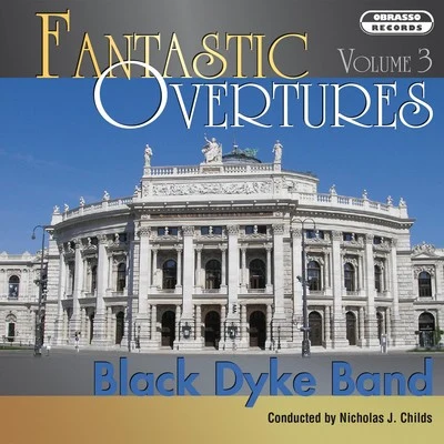 Fantastic Overtures, Vol. 3 專輯 Ian McMillan/Manchester Chorale/Black Dyke Band