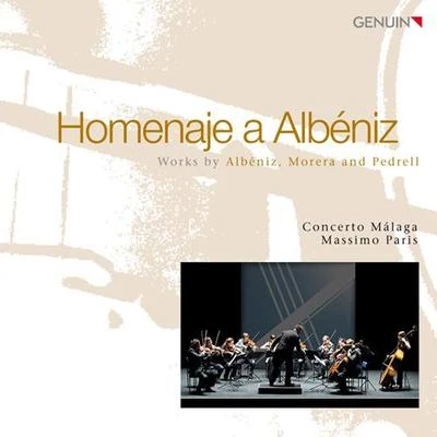 Orchestral Music (Spanish) - MORERA, E.PEDRELL, F.ALBENIZ, I. (Homenaje a Albeniz) (Paris) 专辑 Massimo Paris