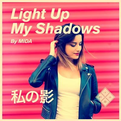 Light up My Shadows 專輯 Mida (疗伤小魔女)/Addal