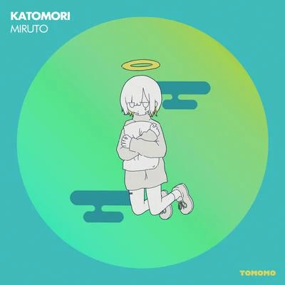 MIRUTO 專輯 KATOMORI