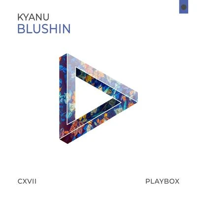 Blushin 專輯 KYANU/Mairee/Green Ketchup/Blak Trash/Jean Beatz