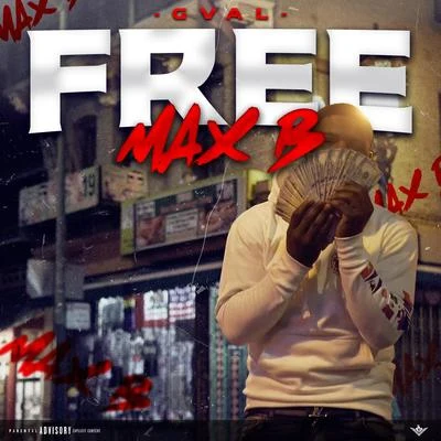 Free Max B 專輯 G-Val/Lil Yase