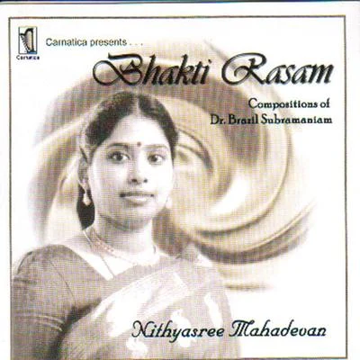 Bhakti Rasam 专辑 Nithyasree Mahadevan