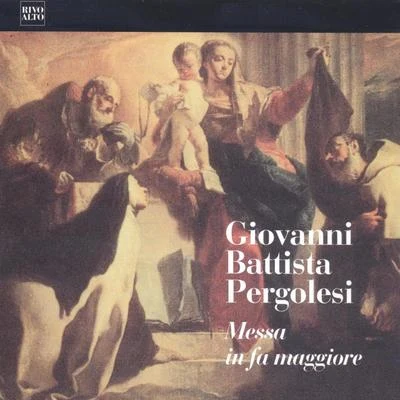 Angelo EphrikianInstrumental EnsembleClaudio MonteverdiGianella BorelliRosa GiancolaAntonio Massaria Pergolesi: Messa in Fa maggiore, P. 45