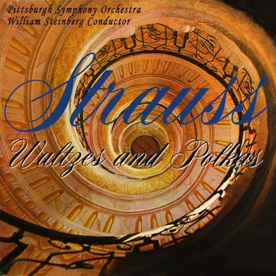 Strauss: Waltzes & Polkas 專輯 Pittsburgh Symphony Orchestra