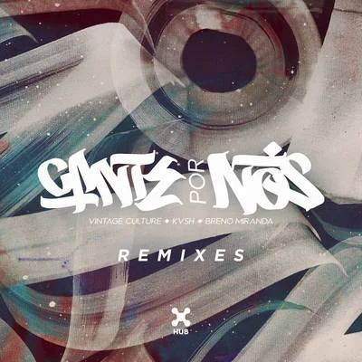 Vintage CultureTorhaEarstrip Cante por Nós (Remixes)