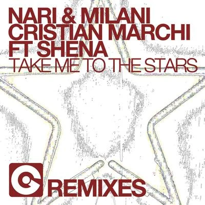 Take Me to the Stars (The Remixes) 專輯 The Cobs/Nari & Milani