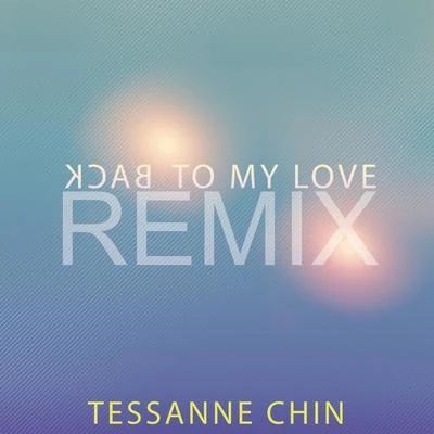 Back To My Love 專輯 Tessanne Chin