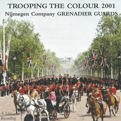 Grenadier Guards BandJohn Philip Sousa Trooping the Colour 2001 (Live)